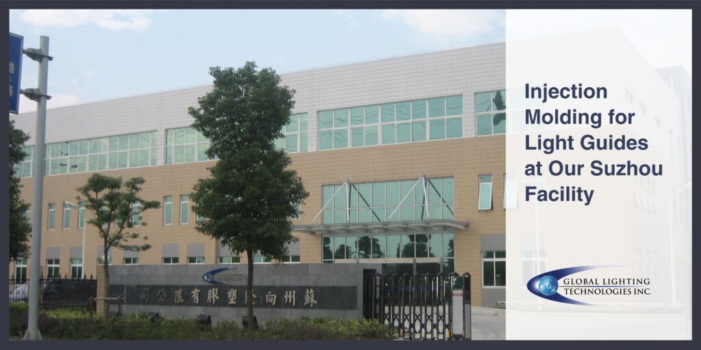 Injection Molding for Light Guides at Our Suzhou Facility Global