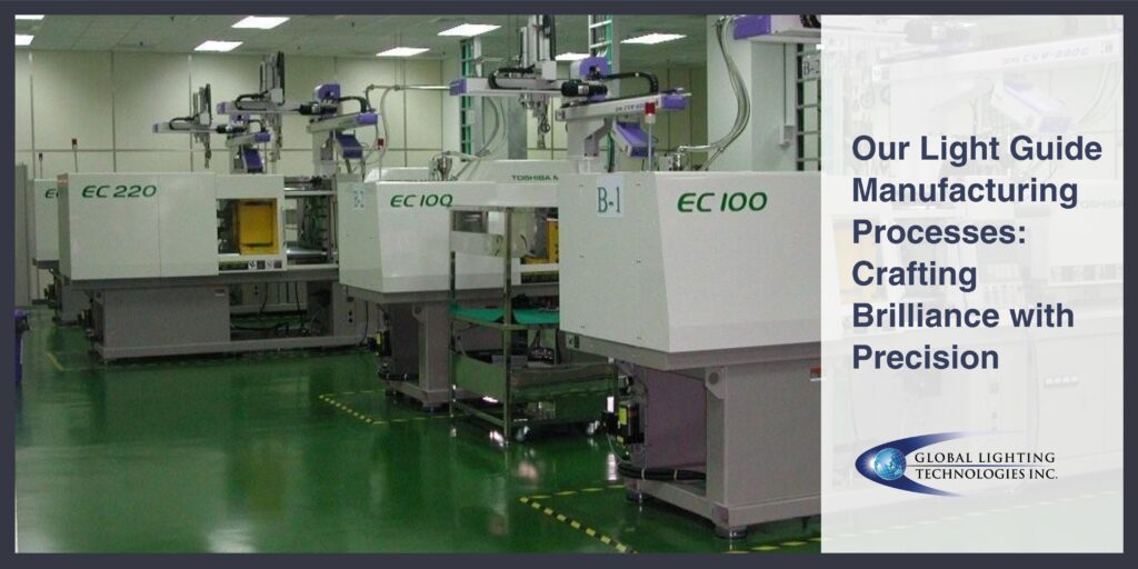 Our Light Guide Manufacturing Process