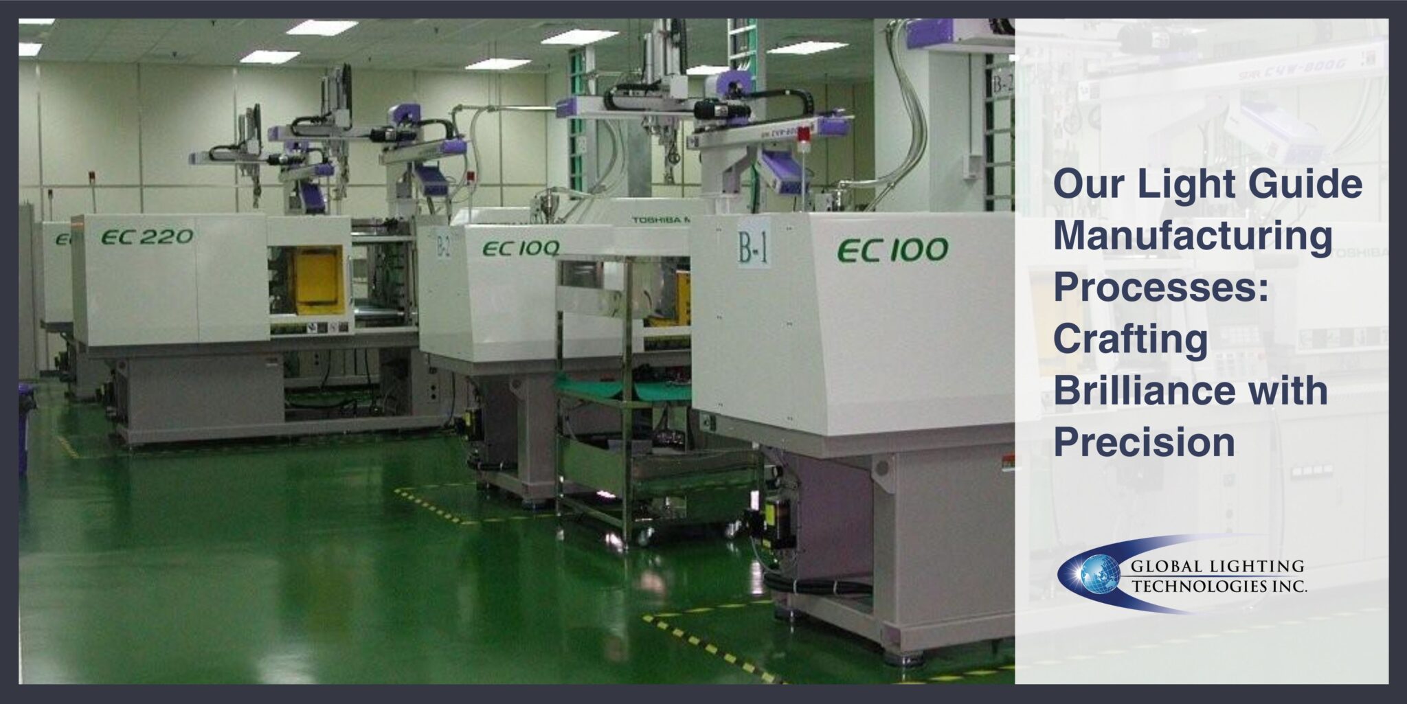 Our Light Guide Manufacturing Process